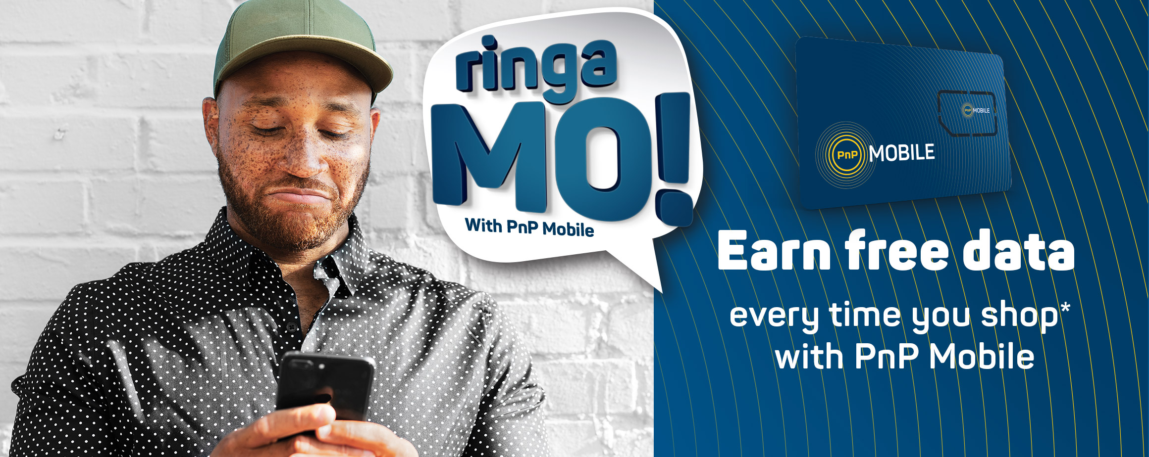 Ringa Mo! with PnP Mobile. Earn free data every time you shop with PnP Mobile